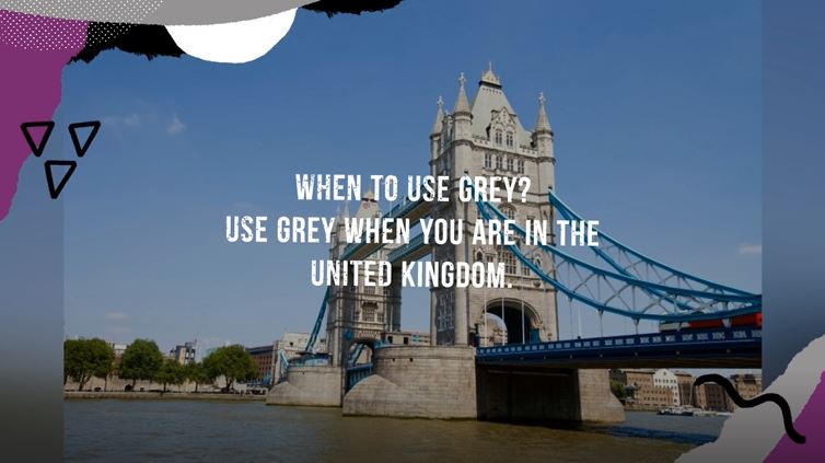 grey vs gray